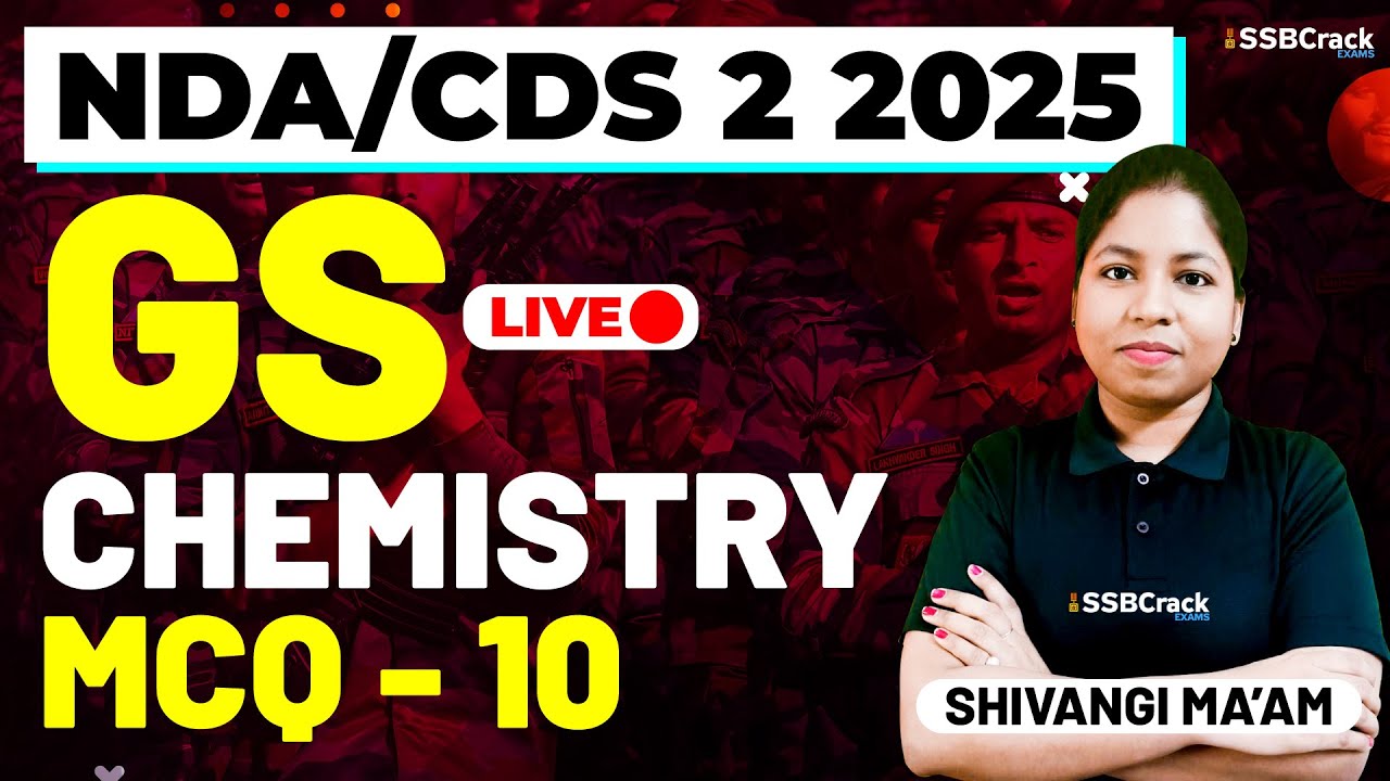 NDA & CDS 2 2025 Exam GS Live - Chemistry - MCQ Class 10