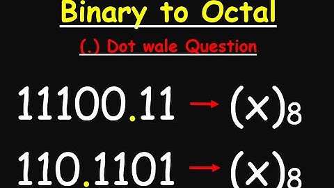 Binary to Octal Conversion "With Dot" In Hindi | How to Convert Binary to Octal Via Rohit Shanu 2021