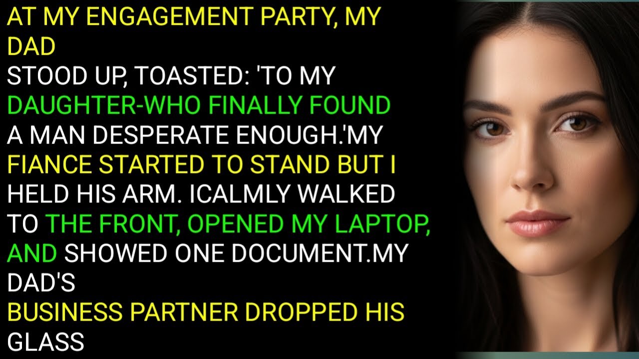 AT MY ENGAGEMENT PARTY, MY DADSTOOD UP, TOASTED: 'TO MY DAUGHTER-WHO FINALLY FOUND A MANDDESP..... 