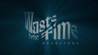 По ту сторону Waste My Time: Backstage со съёмок клипа
