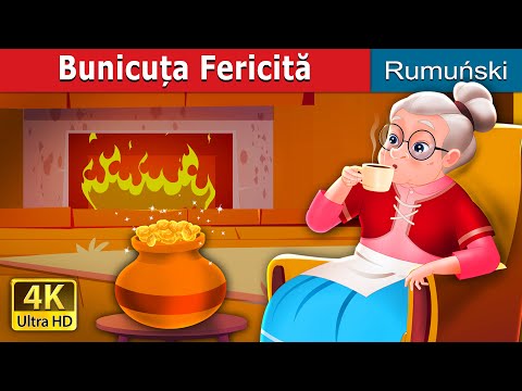 Bunicuța Fericită | The Cheerful Granny in Romanian | Romanian Fairy Tales