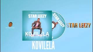 Starleezy Martins - Kovilela ( Audio & Lyric Video) Prod by Fauteezy baby