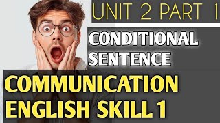 Communication English Skill 1 Unit 2 Part 1 Conditional Sentences  || Easy Grammar by Afaan oromo 