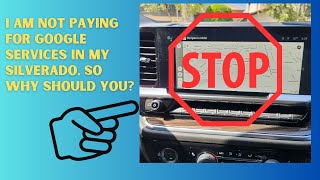 2023 Silverado Google Maps w/out PAYING SUBSCRIPTION SERVICES