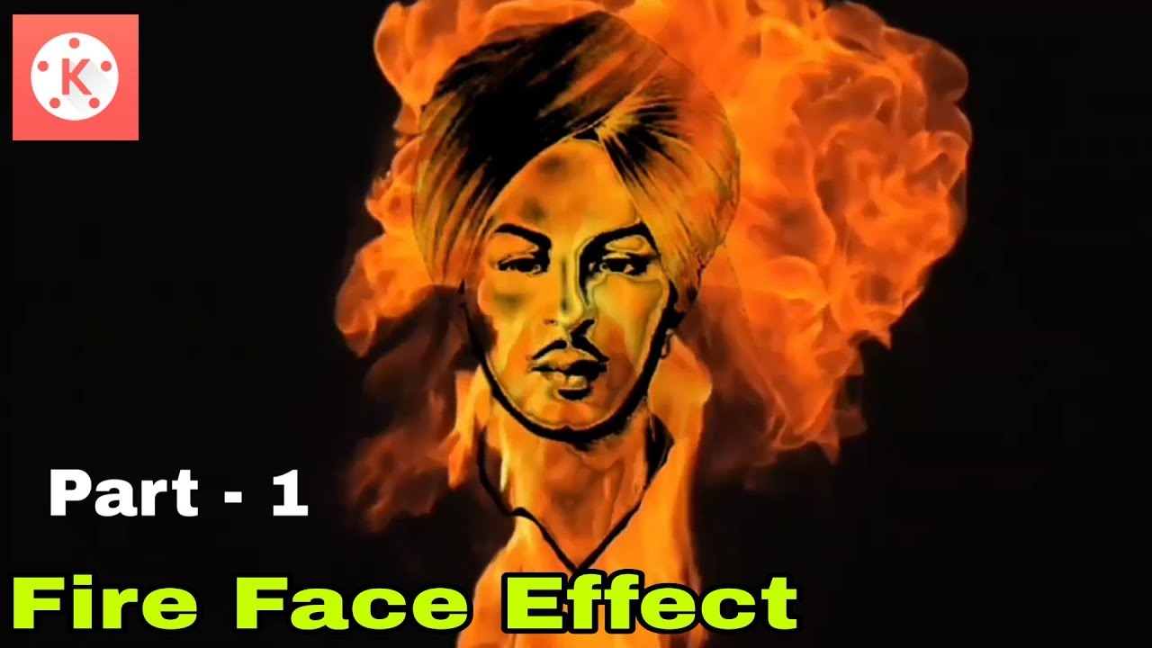 Fire Face Effect Professional Video || Part - 1 || Kinemaster Tutorial || Hindi , Urdu ||