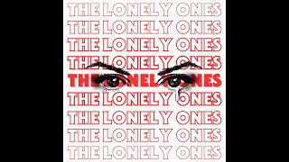 The Lonely Ones - Don't Cry For Me