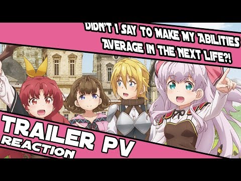 didn't-i-say-to-make-my-abilities-average-in-the-next-life?!-trailer-reaction