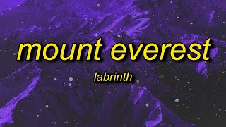 [1 HOUR] Labrinth - Mount Everest TikTok Remixsped up (Lyrics)  cause i'm on top of the world