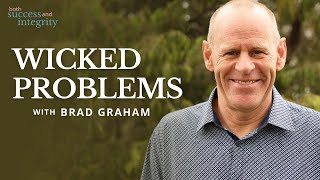 41. Tackling ‘Wicked Problems’ By Rethinking Human-Made Systems | Feat. Brad Graham