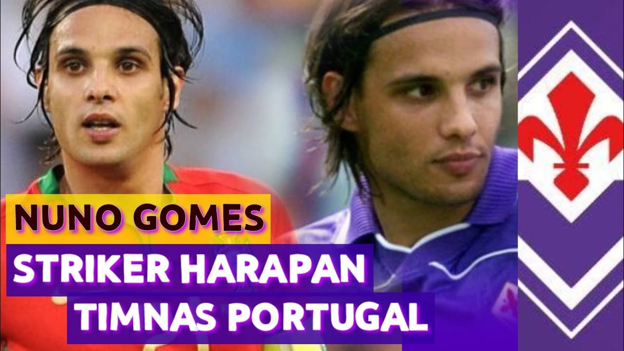 kisah nuno gomes striker harapan portugal fiorentina indonesia