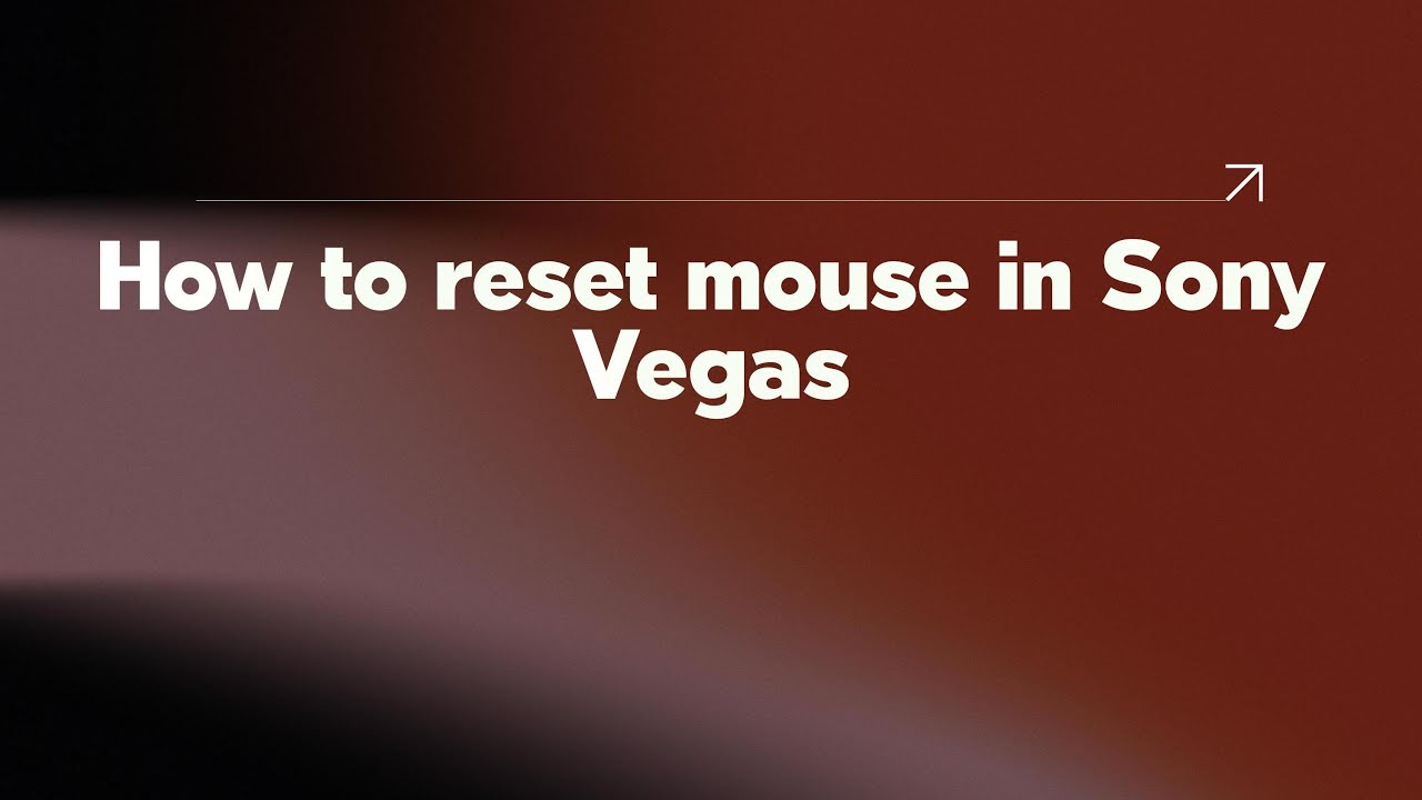 How to reset mouse in Sony Vegas - YouTube