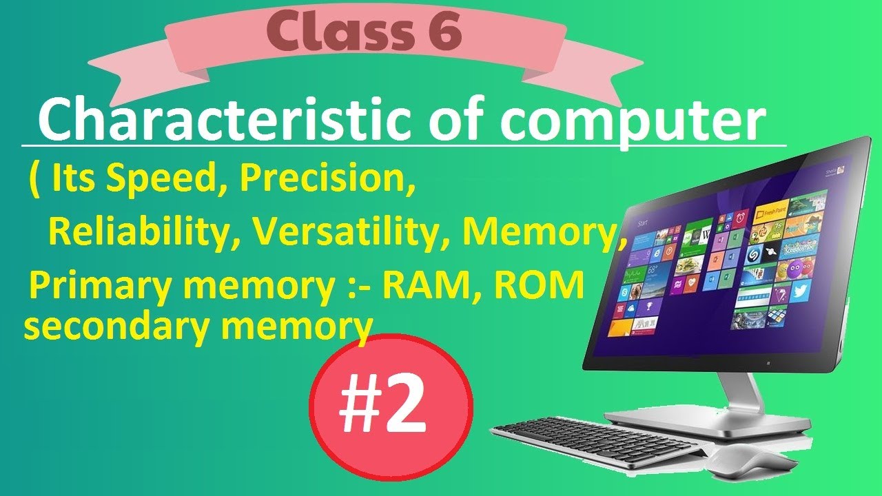 Characteristics of computer || Class 6 Computer || episode #2 - YouTube