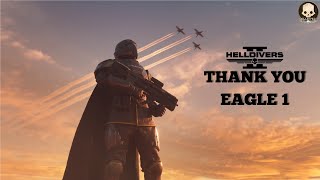 HellDivers 2 | Thank You Eagle 1