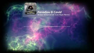 Faradjov & Cavid - Nivalar Delilerindi (DJ Tural Aliyev Remix)