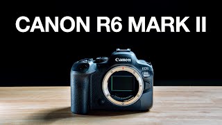 Canon R6 Mark II - First Impressions - A Videographer's Perspective