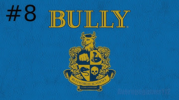 Bully Gameplay Walkthrough Part 8 - No Commentary