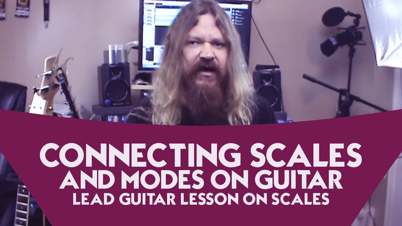 Connecting Scales and Modes on Guitar Lead Guitar Lesson on Scales