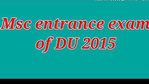 #DELHI_UNIVERSITY#YEAR_2015   DU Physics MSc question paper 2015