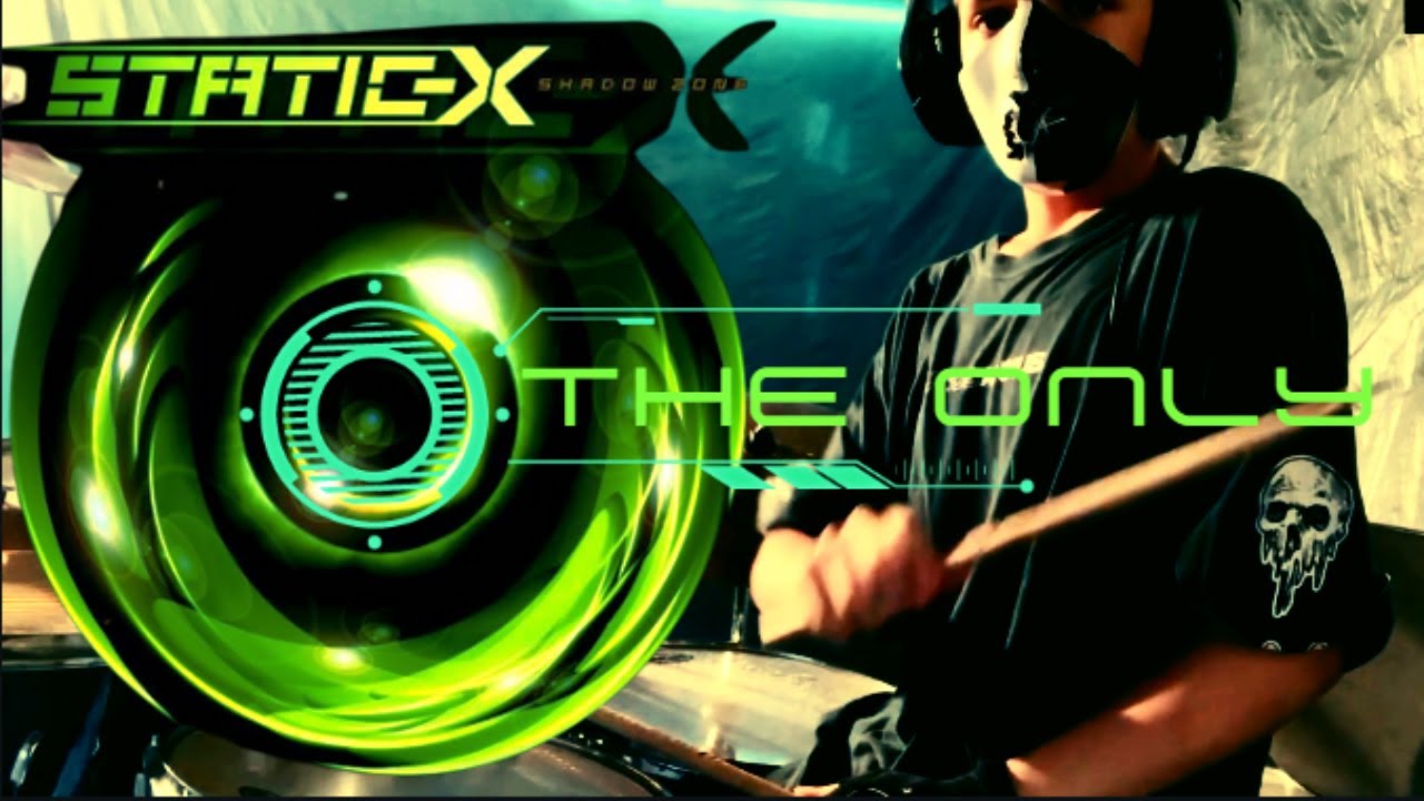 Static X: The Only (Drum Cover #3) - YouTube