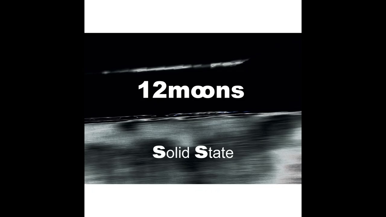 12 Moons - Solid State (2004) [Progressive Trance]