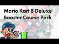 Mario Kart 8 Deluxe Booster Course Pack!