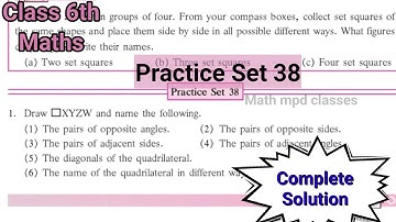 Practice Set 38 Class 6 Maths | Chapter 16 Quadrilaterals Complete Solution