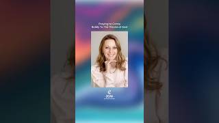 Praying to Come Boldly to the Throne of God Profile