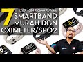 7 Smartband Murah dgn Oximeter utk Ukur Saturasi Oksigen Dalam Darah (SpO2)