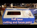 K40 laser cutting and focus point