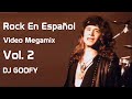 DJ GOOFY Rock en Español Megamix Vol. 2 🎶