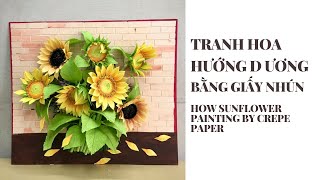 Hướng dẫn làm Tranh Hoa Hướng Dương bằng giấy nhún, How to make,  easy tutorial| Giáng Sinh Handmade