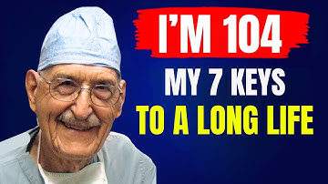 Oldest Heart Doctor: 7 Keys To A LONG Life | Dr. Ellsworth Wareham (104yo)
