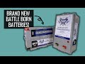 NEW GAMECHANGER 270ah lithium battery from Battle Born Batteries