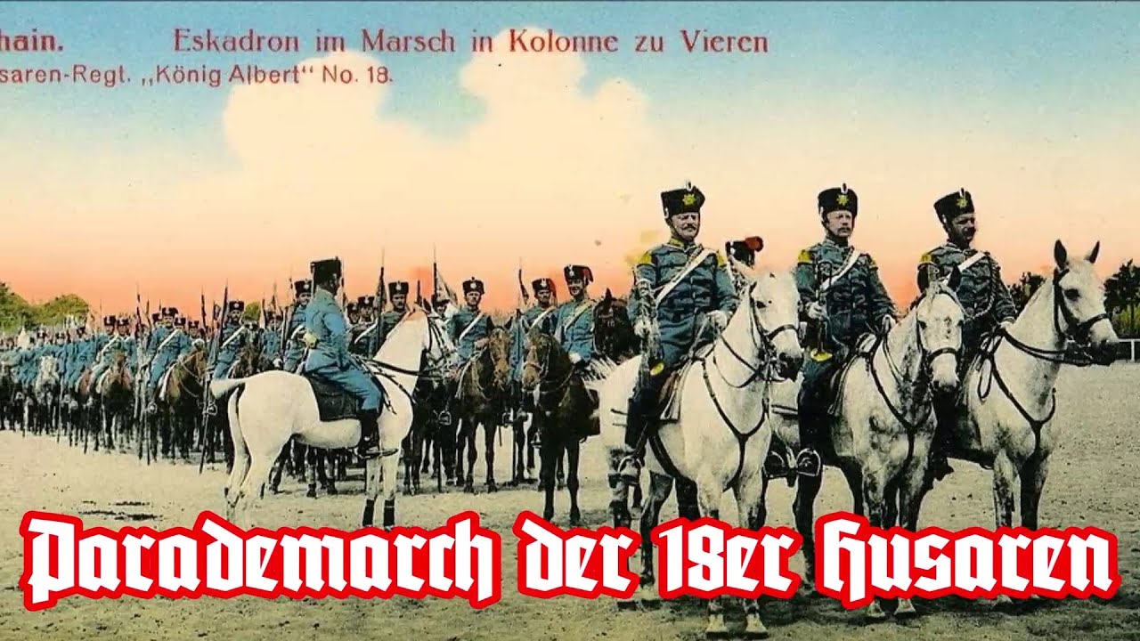 Parademarsch der 18er Husaren - German Cavalry March