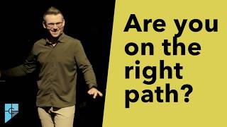 Are you on the right path? | Chapel Hill Church Gig Harbor