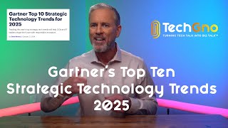 Gartner's Top Ten Strategic Technology Trends 2025 📊🚀