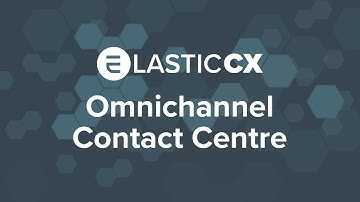 ElasticCX omnichannel contact centre demo