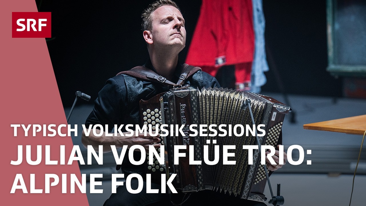 Julian von Flüe Trio | Typisch Volksmusik Sessions | SRF