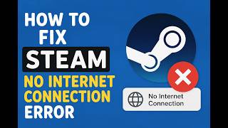 ✅ How To Fix Steam No Internet Connection Error (2026) | Working Solutions