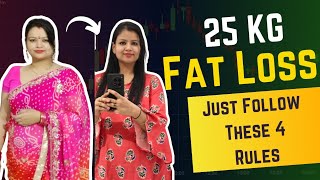 27 KG Weight Loss Just Followed These 4 Rules