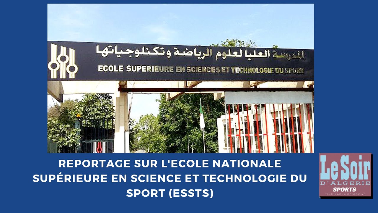 Reportage sur l'Ecole Supérieure en Science et Technologie du Sport ESSTS