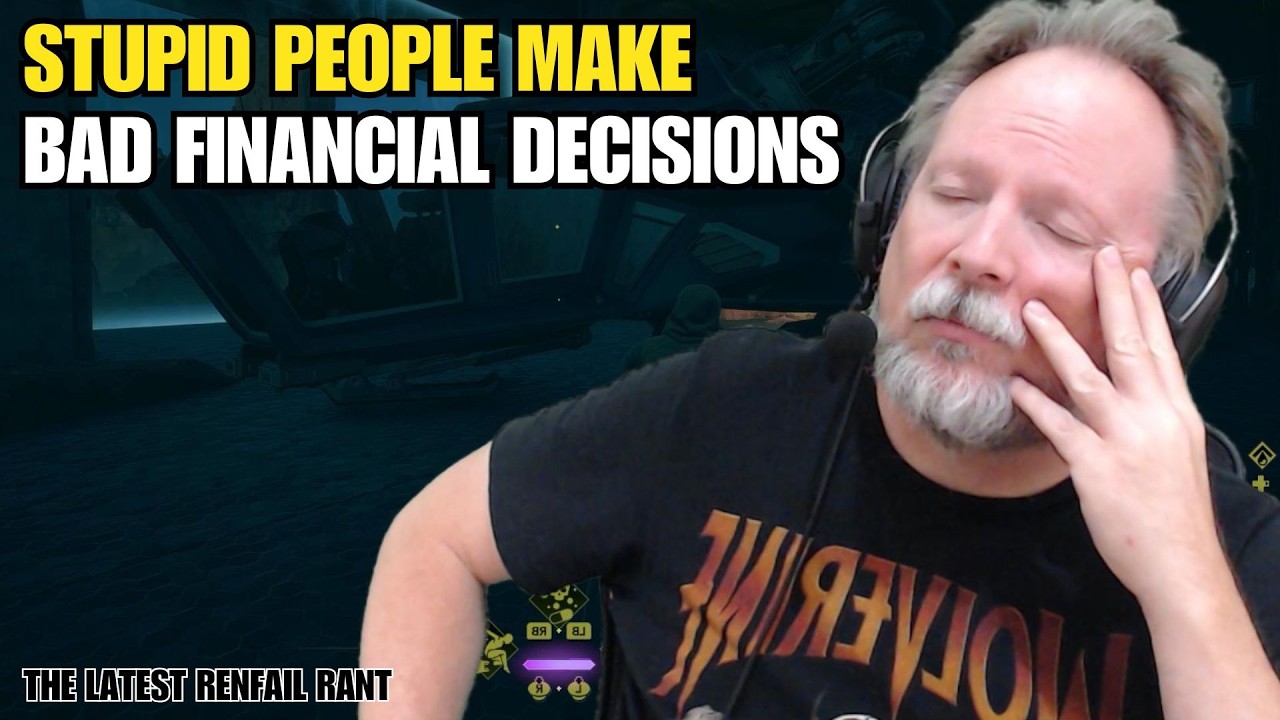 Stupid People Make Bad Financial Decisions - Renfail Rant