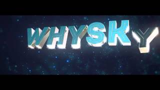 WHYSKY INTRO/SUPREMEFX