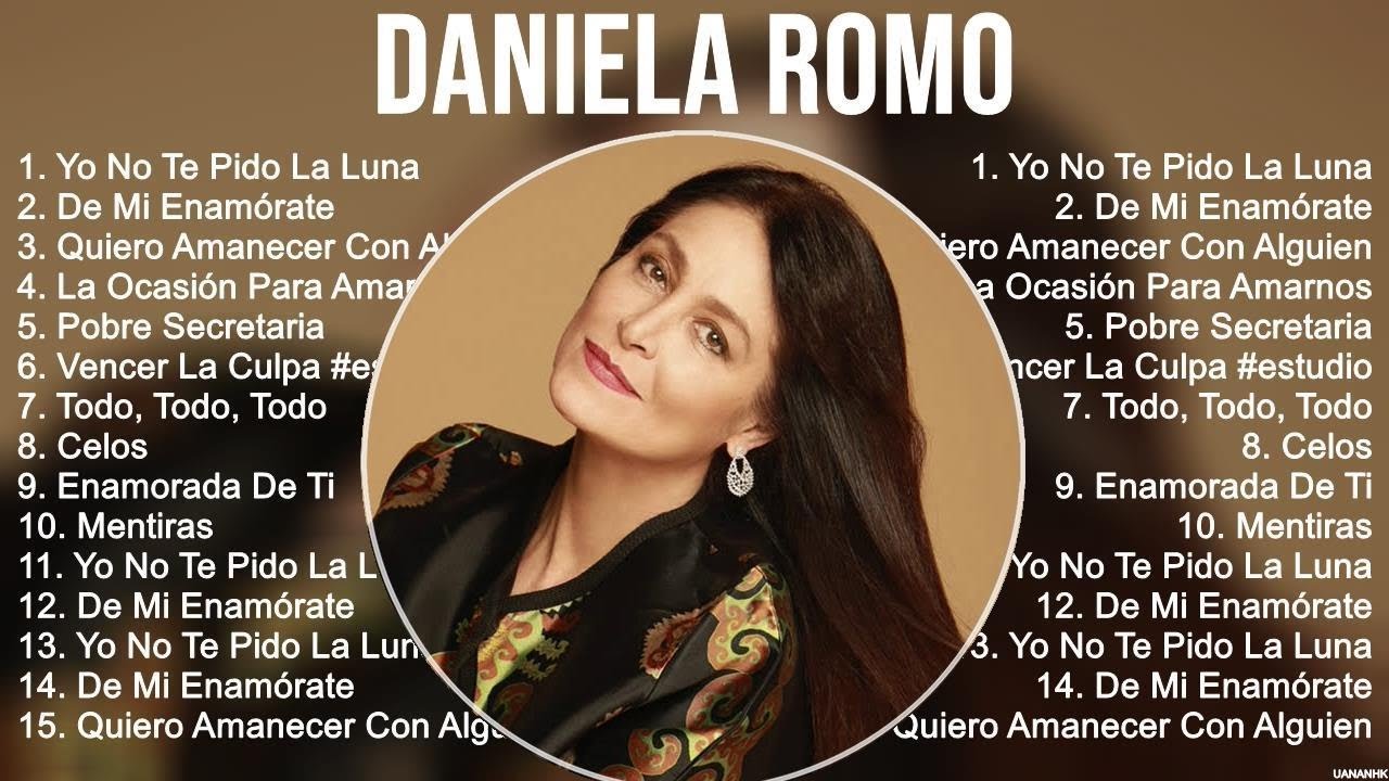 Daniela Romo 2023 MIX ~ Top 10 Best Songs ~ Greatest Hits ~ Full Album ...