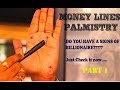 Money Lines in Palmistry PART 1 ||  || LOTTERY LINES || Billionaire Lines in Hand || WEALTH ||
