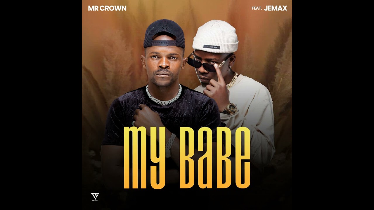 Mr Crown ft Jemax My Baby Audio