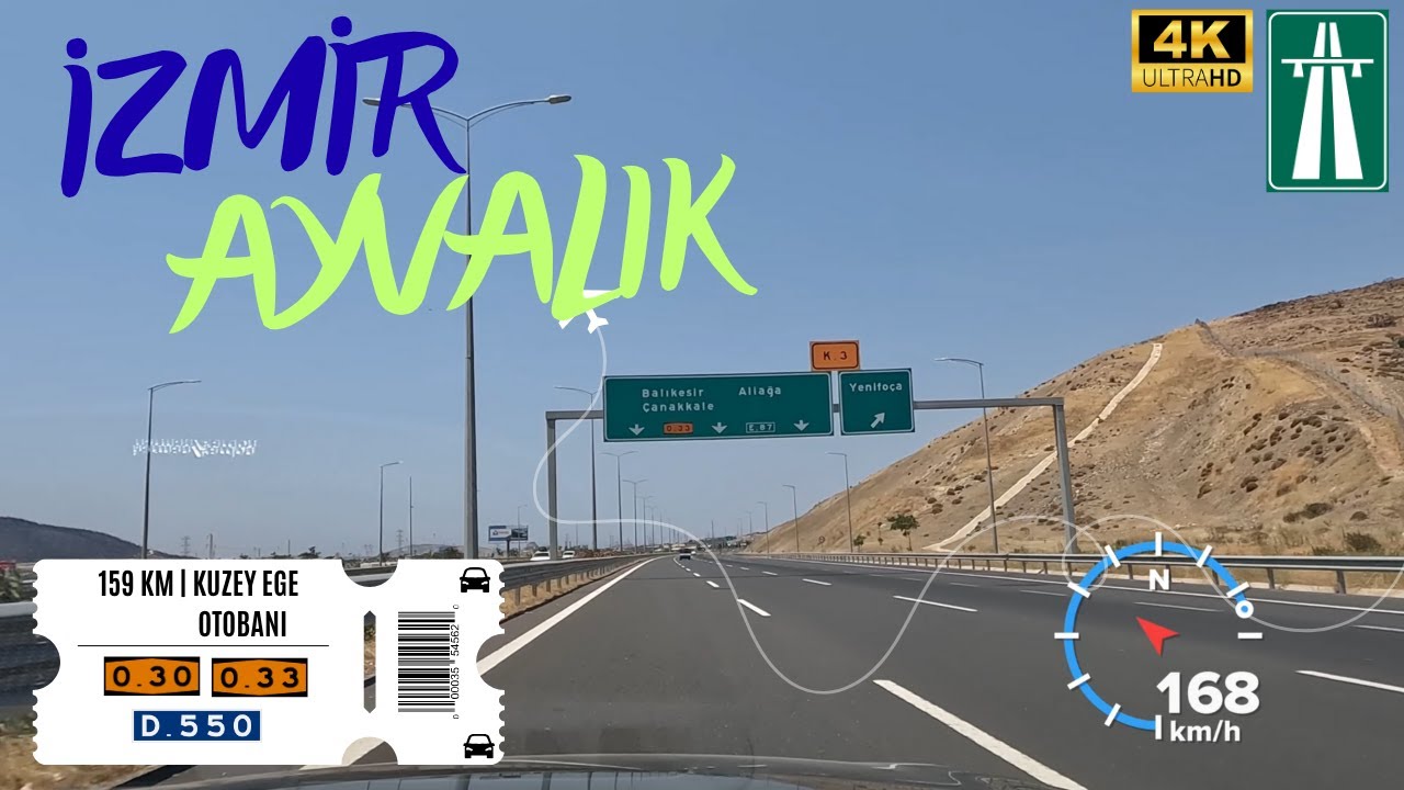 İzmir (Otogar) - Ayvalık (Balıkesir) | 159 KM (Full Road) 4K (Kuzey Ege Otobanı)