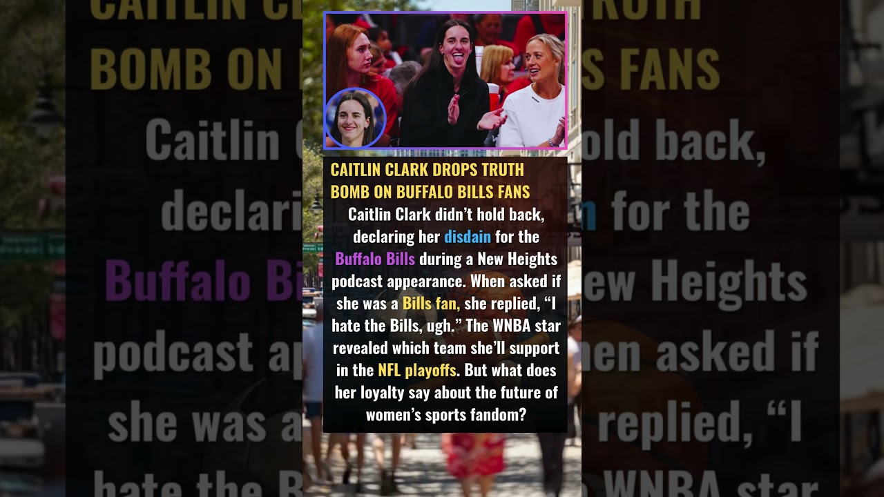 Caitlin Clark Drops Truth Bomb on Buffalo Bills Fans Caitlin Clark didn’t hold back, declaring her
