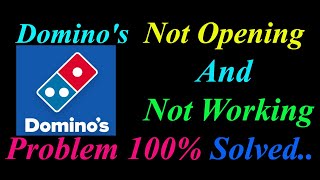 How to Fix Domino's App  Not Opening  / Loading / Not Working Problem in Android Phone