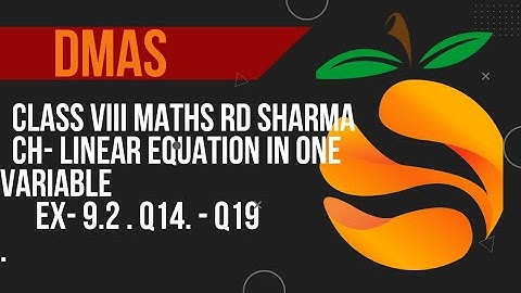 Class 8th Maths Rd Sharma Ch- Linear Equation In One Variable Ex-9.2 Q14 - Q19